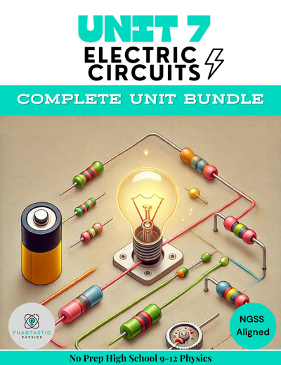 Complete High School Physics Electrical Circuits Unit Bundle-NGSS, Grades 9-12 - physics curriculum bundle cover image
