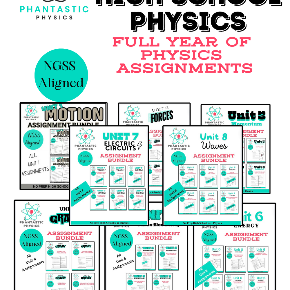 Complete High School Physics Assignments Bundle (NGSS Aligned, Grades 9-12)