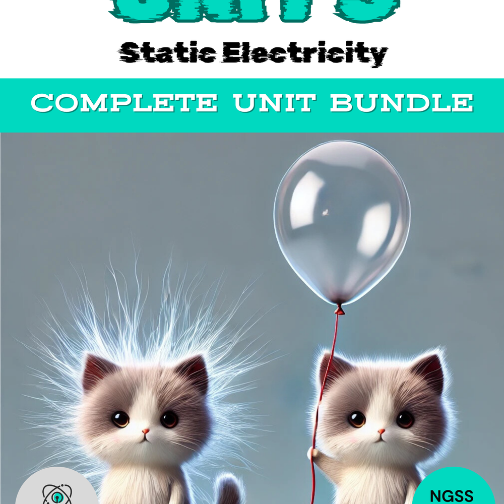 Complete High School Physics Static Electricity Unit Bundle-NGSS-Aligned