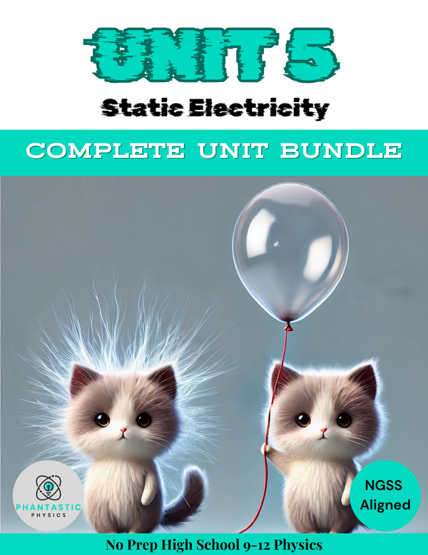 Complete High School Physics Static Electricity Unit Bundle-NGSS-Aligned - physics curriculum bundle cover image