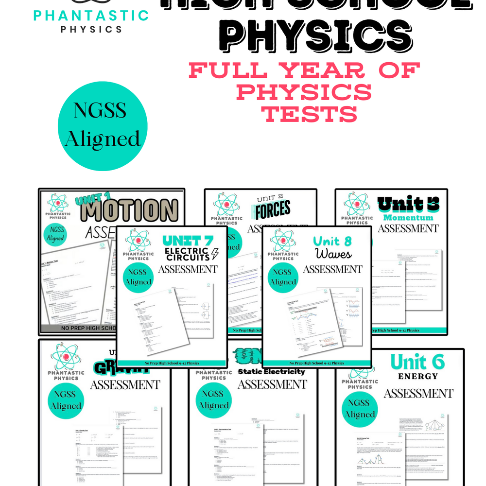 Complete High School Physics Test Bundle (NGSS Aligned, Grades 9-12)