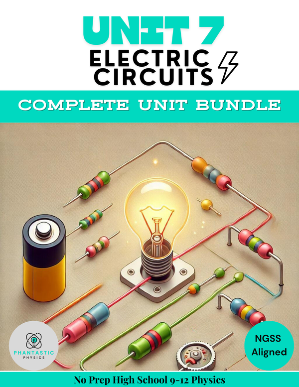 Complete High School Physics Electrical Circuits Unit Bundle-NGSS, Grades 9-12 - physics curriculum bundle cover image