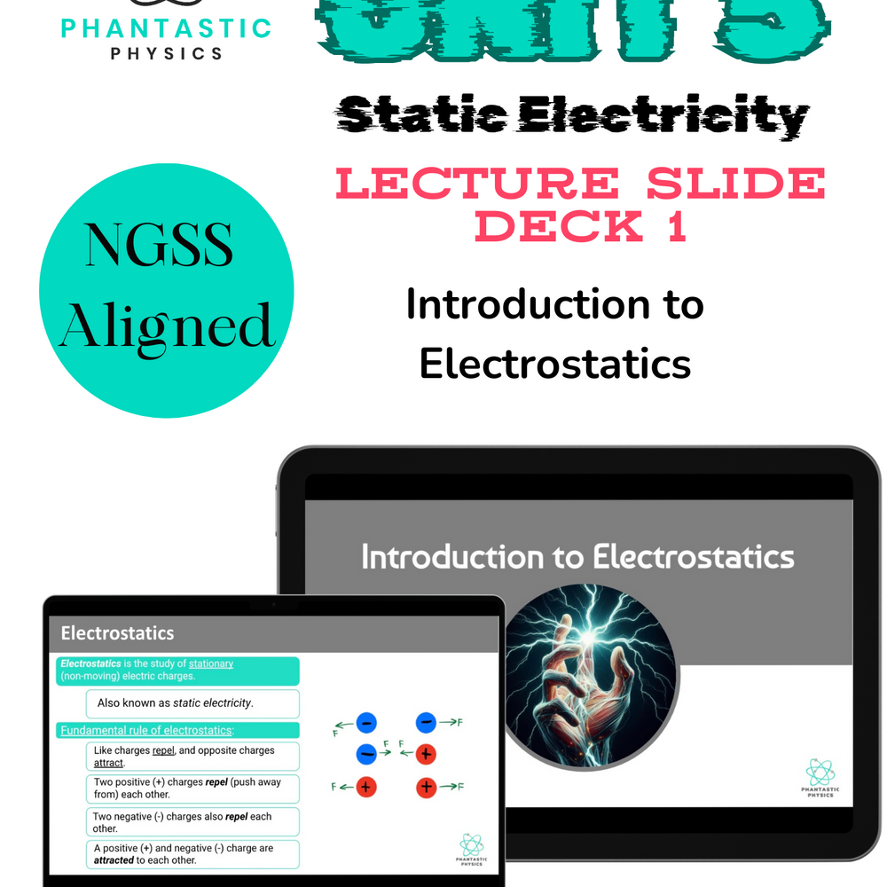 High School Physics: Intro to Static Electricity Slide Deck - Grades 9-12-NGSS