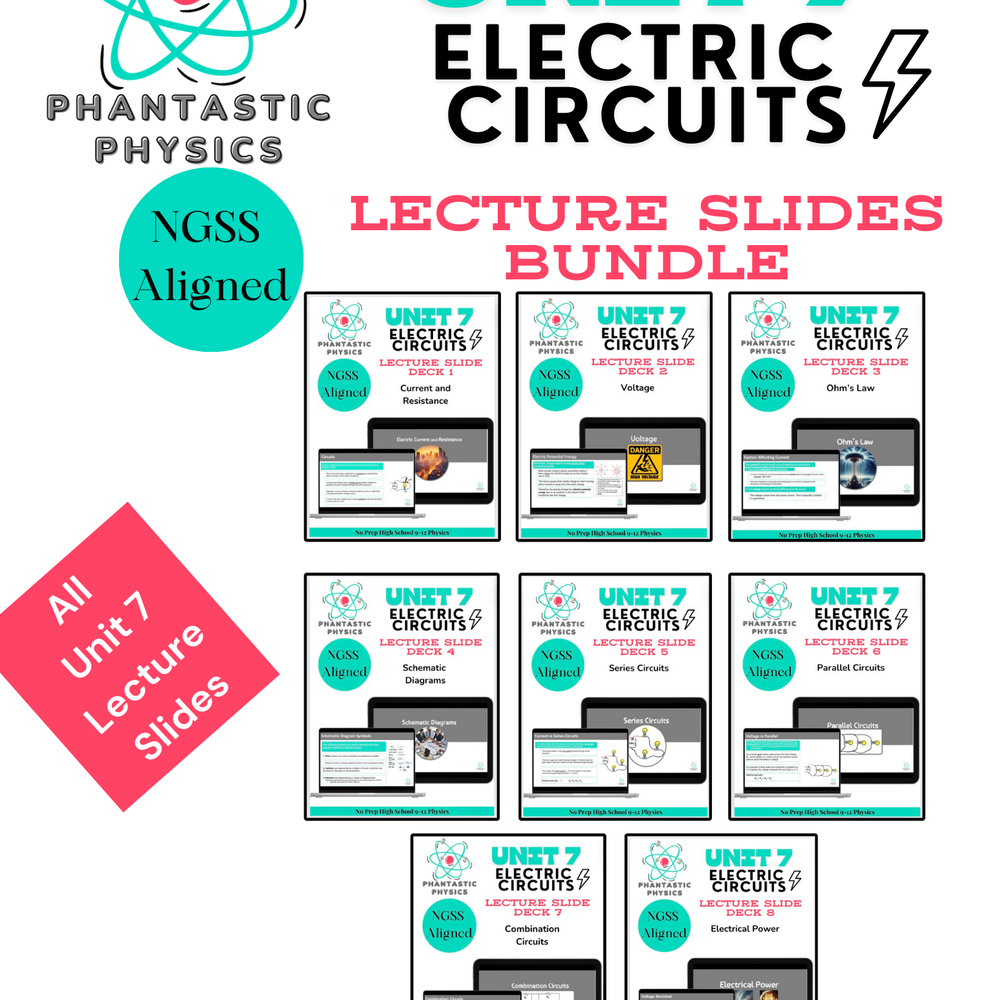 High School Physics: Complete Electrical Circuits Slide Deck Bundle NGSS Aligned