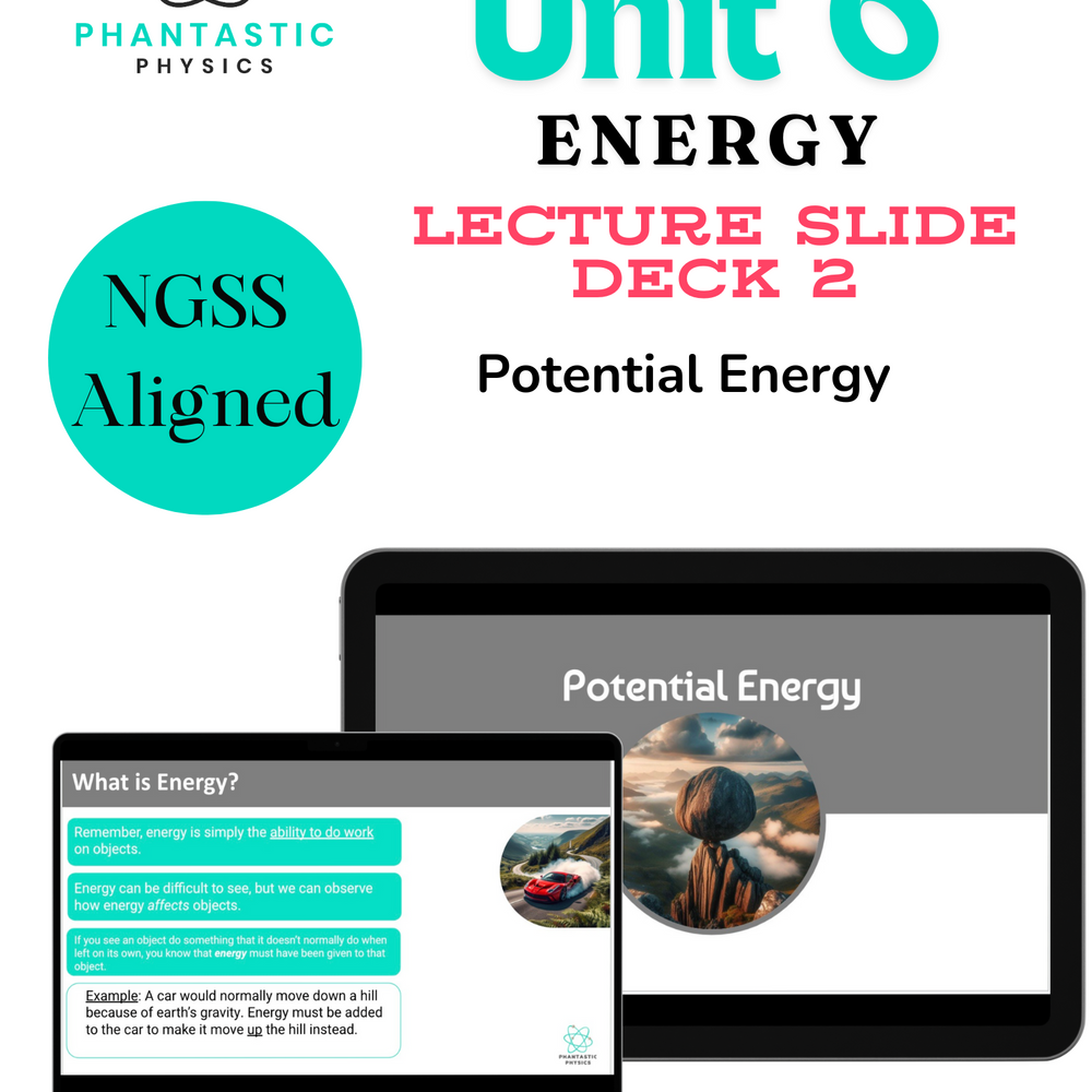 High School Physics: Potential Energy Slide Deck - Grades 9-12, NGSS Aligned