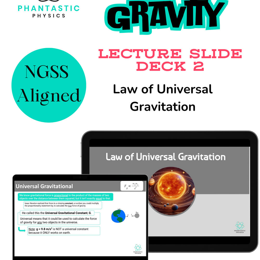 High School Physics: Law of Universal Gravitation Slide Deck - Grades 9-12, NGSS