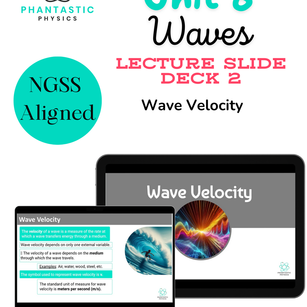 High School Physics: Wave Velocity Slide Deck - Grades 9-12, NGSS Aligned