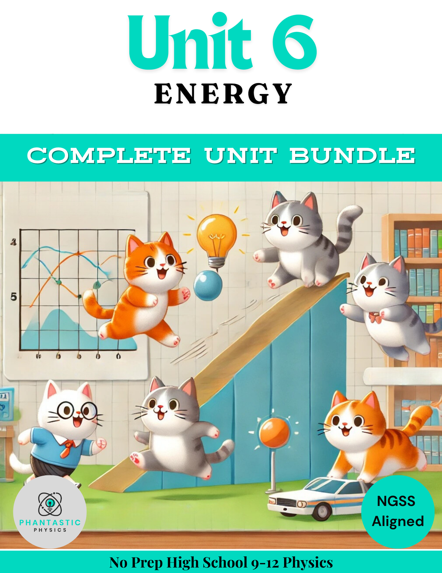 Complete High School Physics Energy Unit Bundle (NGSS Aligned, Grades 9-12)