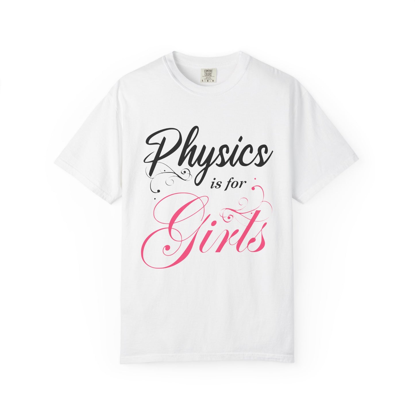 Physics Is for Girls STEM empowerment t-shirt