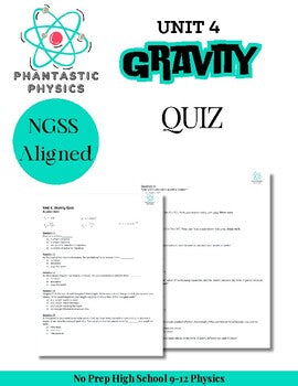 High School Physics: Gravity Unit Quiz - Grades 9-12, NGSS Aligned